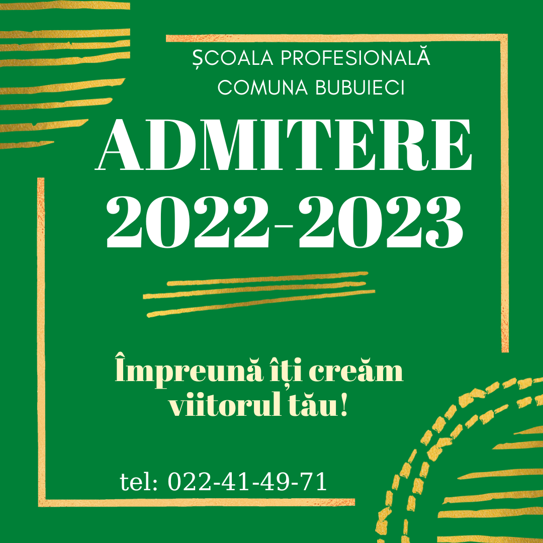 Admitere 2022-2023!!!
